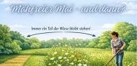 Wiese mit teilweiser Mahd - Aufruf Mähfreier Mai